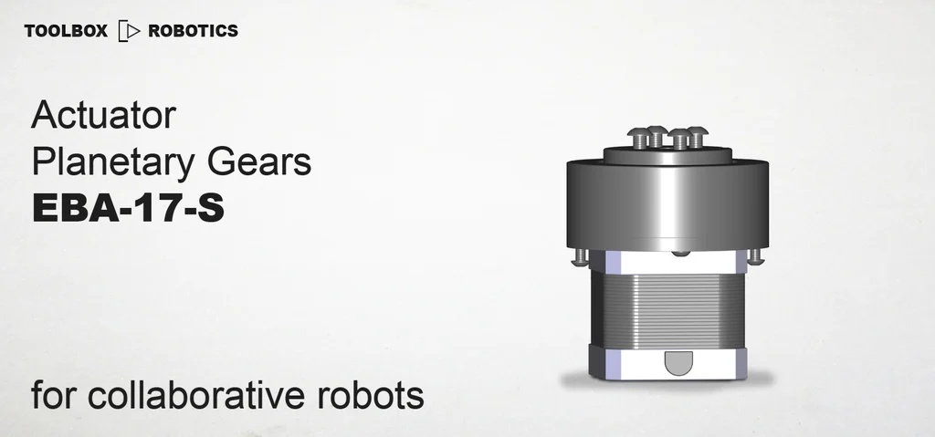Planetary Gears Actuator EBA17S - NEW UPDATED 2024