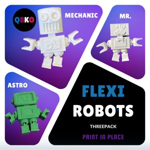 FLEXI ROBOT THREE PACK (PRINT IN PLACE)