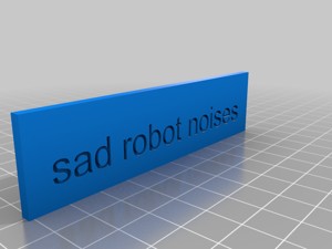 Sad robot noises patch (Dimensions: 1in by 4in) for FRC2020 season