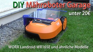 Worx Landroid Mähroboter Garage / Robotic lawnmower garage cheap and easy