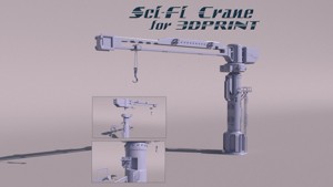 Sci-fi crane for 3Dprint