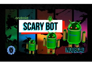 Scary Android Bot