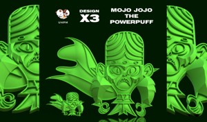 MOJO JOJO: THREE UNIQUE DESIGNS